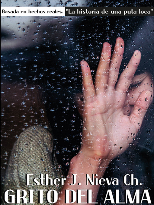 Title details for Grito del Alma by Esther J Nieva Ch - Available